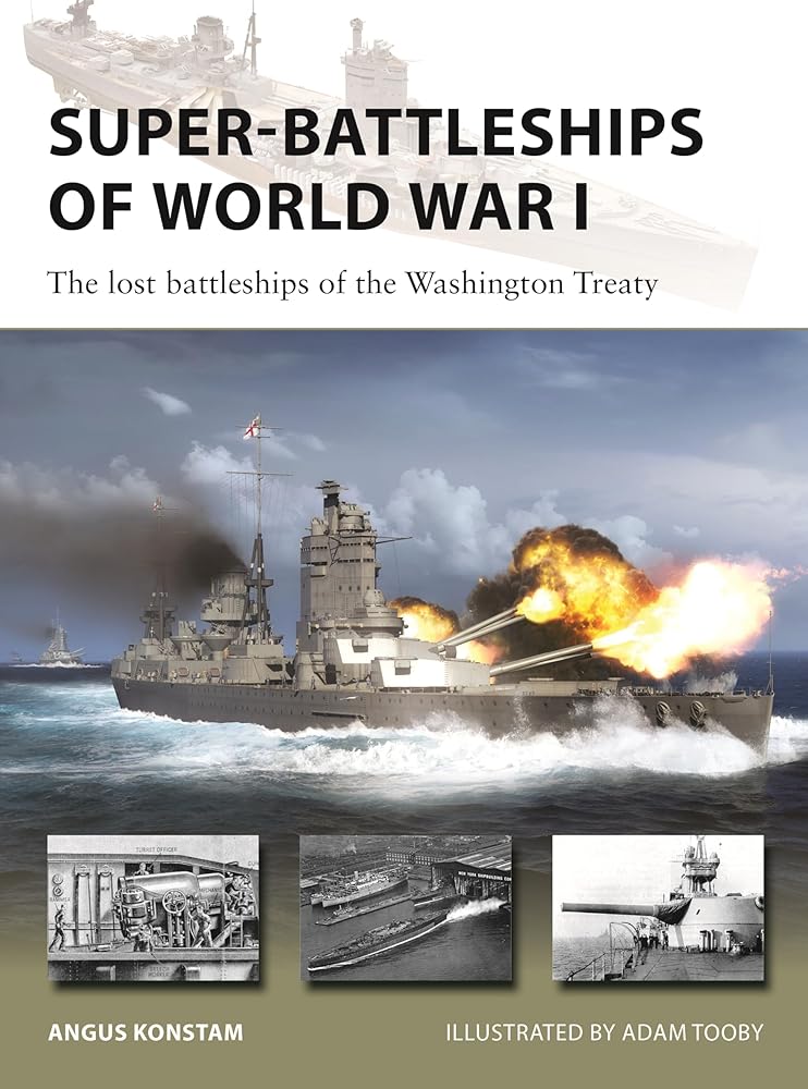 Super-Battleships of World War I: The lost battleships of the Washington Treaty: 338 cover image