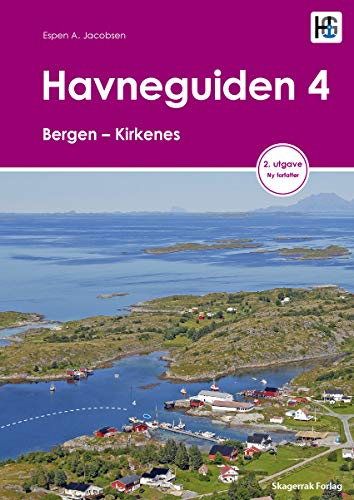 Havneguiden 4: Bergen to Kirkenes – Norwegian Coast Pilot