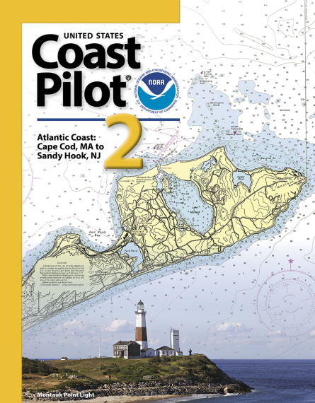 United States Coast Pilot 2 - Atlantic coast from Cape Cod, MA to Sandy Hook, NJ, including the coasts of Rhode Island, Connecticut, and New York.
