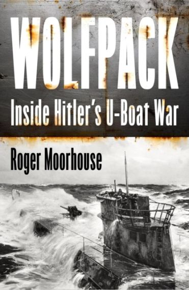 Wolfpack: Inside Hitler’s U-Boat War