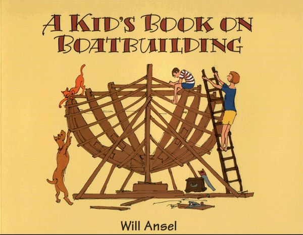 Kid's Book On Boatbuilding