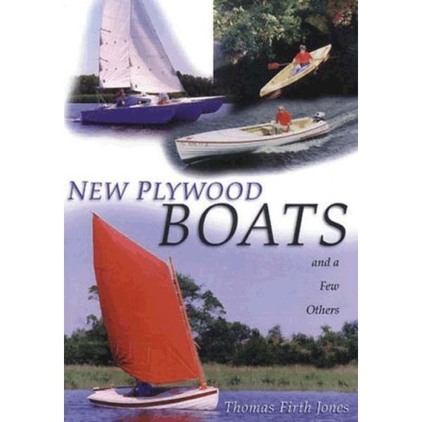 New Plywood Boats: And a Few Others