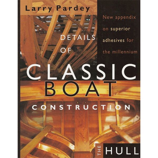 Details of Classic Boat Construction : Hulls
