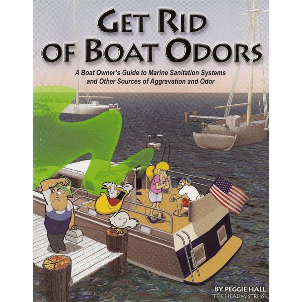 Get Rid Of Boat Odors: A Boat Owners Guide to Marine Sanitation