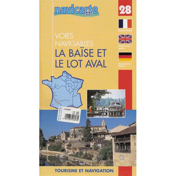 Fluviacarte Guide 28 - La Baise et Le Lot Aval