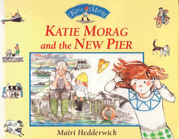 Katie Morag and the New Pier