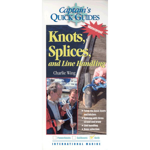 Knots Splices and Line Handling Captains Quick Guides