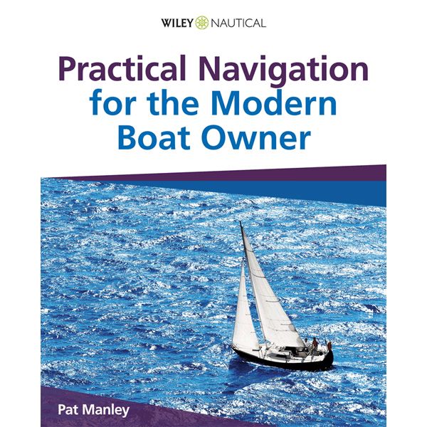 Practical Navigation for the Modern Boat Owner