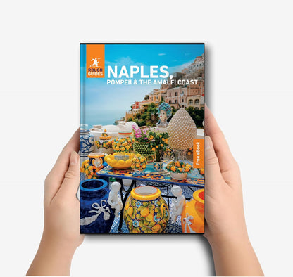 Rough Guides Naples, Pompeii and the Amalfi Coast: 6th edition 2026