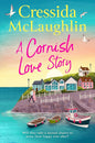 A Cornish Love Story: The perfect brand-new escapist and romance standalone novel for summer 2025 from the million-copy best-selling author cover image