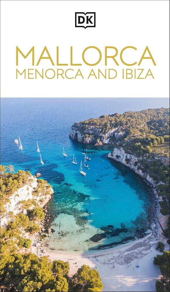 DK Mallorca, Menorca and Ibiza (Travel Guide) cover image