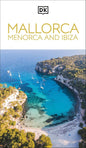 DK Mallorca, Menorca and Ibiza (Travel Guide) cover image