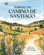 DK Walking the Camino de Santiago. cover image
