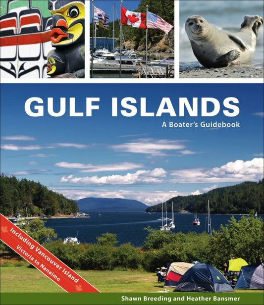 Gulf Islands - A Boater's Guidebook