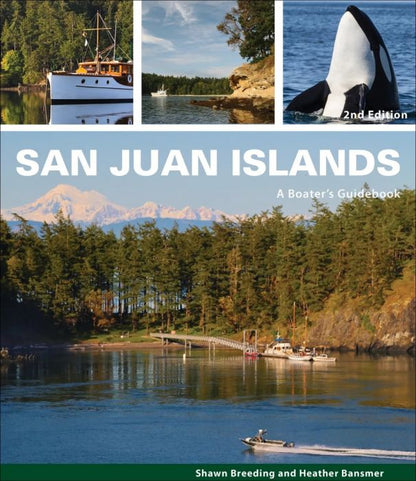 San Juan Islands - A Boater's Guidebook - 2nd Edition