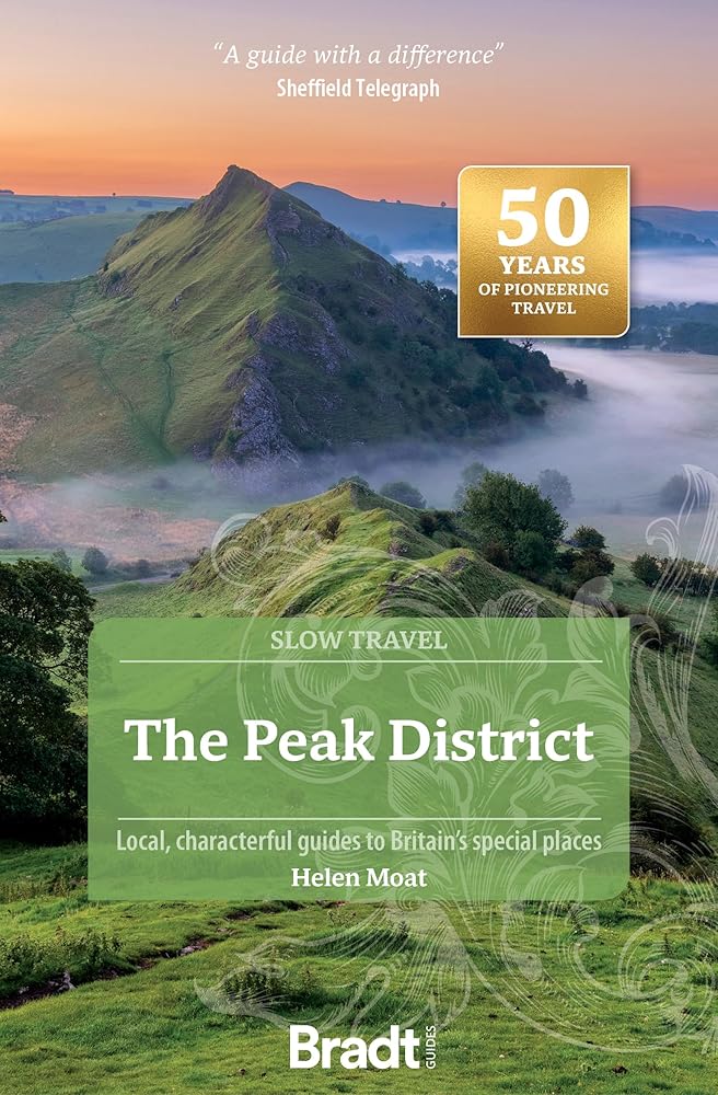 The Peak District: Local, characterful guides to Britain's special places (Slow Travel) cover image