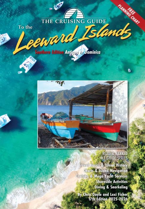 The Cruising Guide to the Southern Leeward Islands 2025-2026