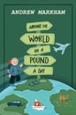 AROUND THE WORLD ON A POUND A DAY