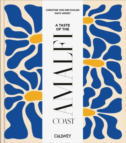 A Taste of the Amalfi Coast: Places of longing, original recipes and insider tips