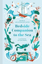 Bedside Companion to the Sea: Volume 6