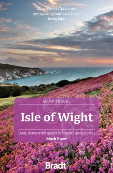 Bradt Isle of Wight (Slow Travel Guide) 2026