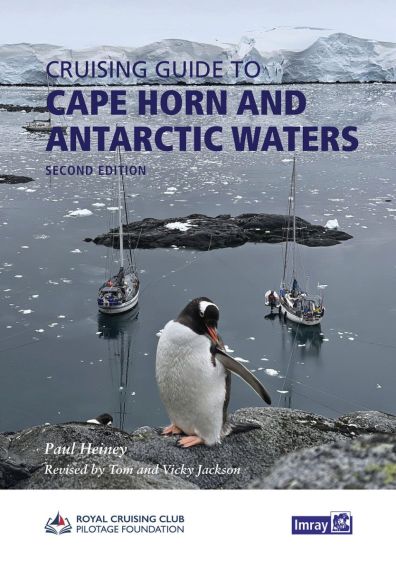 RCC Pilotage Guide: Cape Horn and Antarctic Waters, 2nd edition 2026 - Boat-Stuff