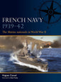 French Navy 1939–42: The Marine nationale in World War II: 16 (Fleet)