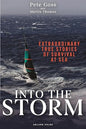 Into the Storm: Extraordinary true stories of survival at sea
