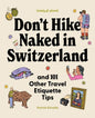 Lonely Planet Don't Hike Naked in Switzerland, 1st edition 2026