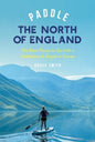 Paddle the North of England, 1st edition
