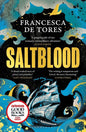 Saltblood: An Epic Historical Fiction Debut Inspired By Real Life Female Pirates