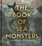 The Book of Sea Monsters **PRE-ORDER - AVAILABLE SEPTEMBER 11**