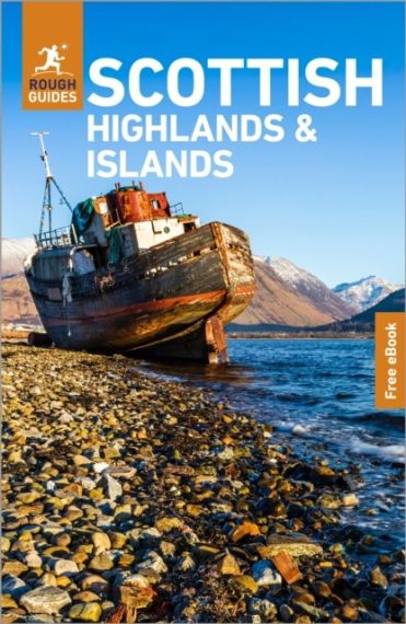 The Rough Guide to the Scottish Highlands & Islands, 11th edition