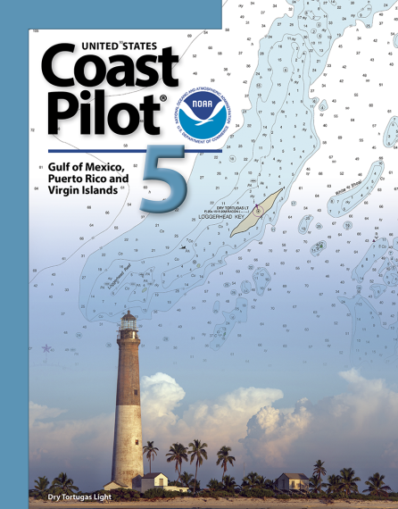 United States Coast Pilot 5 - Gulf of Mexico, Puerto Rico and Virgin Islands