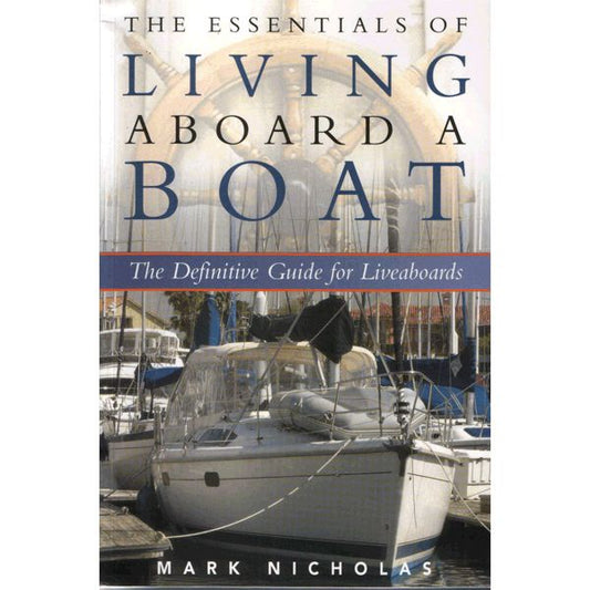 The Essentials of Living Aboard a Boat