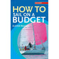 How To Sail On A Budget