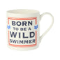 Born to be a Wild Swimmer Mug