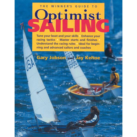 The Winners Guide to Optimist Sailing