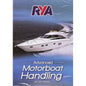 RYA Advanced Motor Boat Handling