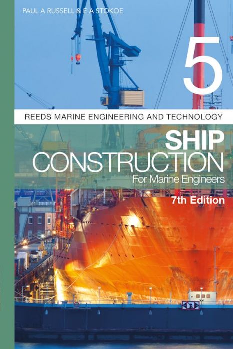 Reeds Vol 5: Ships Construction for Marine Engineers