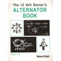 The 12 Volt Doctor's Alternator Book