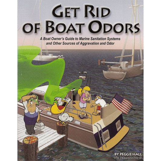 Get Rid Of Boat Odors: A Boat Owners Guide to Marine Sanitation