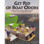 Get Rid Of Boat Odors: A Boat Owners Guide to Marine Sanitation
