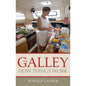 The Galley: How Things Work