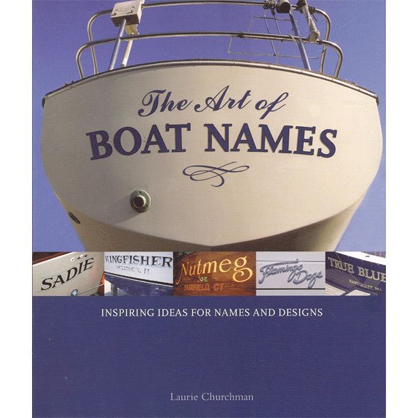 The Art of Boat Names - Boat-Stuff