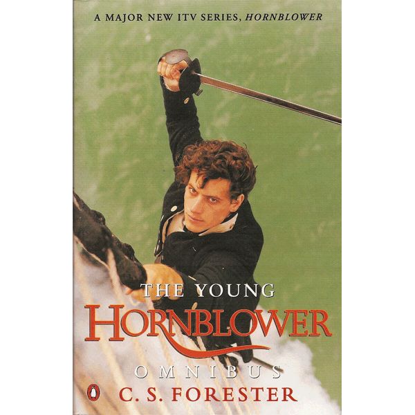 Young Hornblower : Mr Midshipman Hornblower & The Hotspur Lieutenant Hornblower (PB )