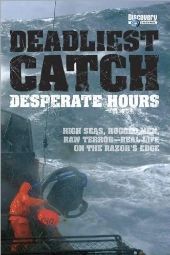 The Deadliest Catch: Desperate Hours
