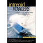 Intrepid Voyagers - Stories of the World's Most Adventurous Sailors