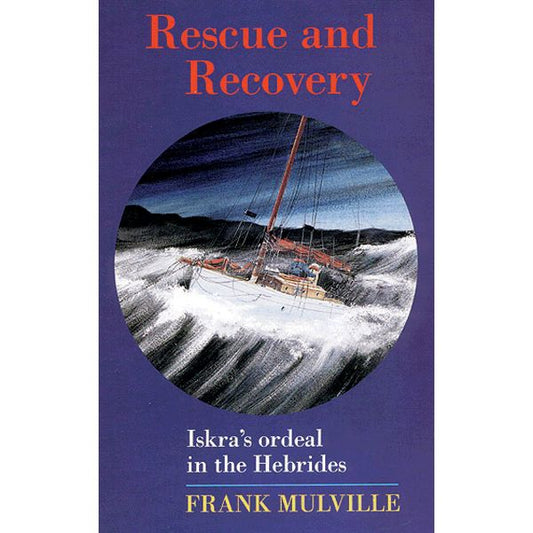 Rescue & Recovery - Iskra's Ordeal in the Hebrides