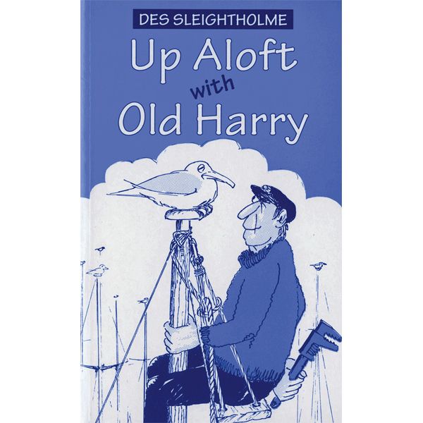 Up Aloft with Old Harry